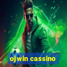 ojwin cassino